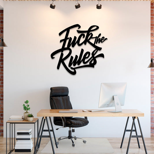 Fuck The Rules Metal Wall Art